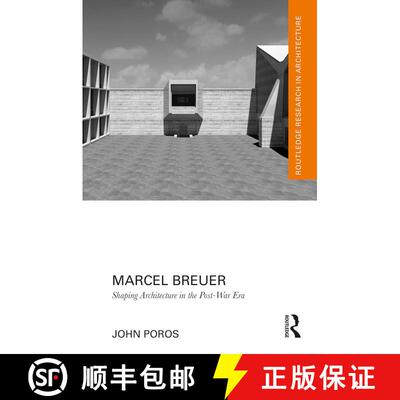 【3-4周达】Marcel Breuer: Shaping Architecture in the Post-War Era [9781032058160]