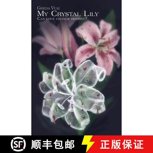 【3-4周达】MY CRYSTAL LILY (Can love change destiny?) [9781480912700]