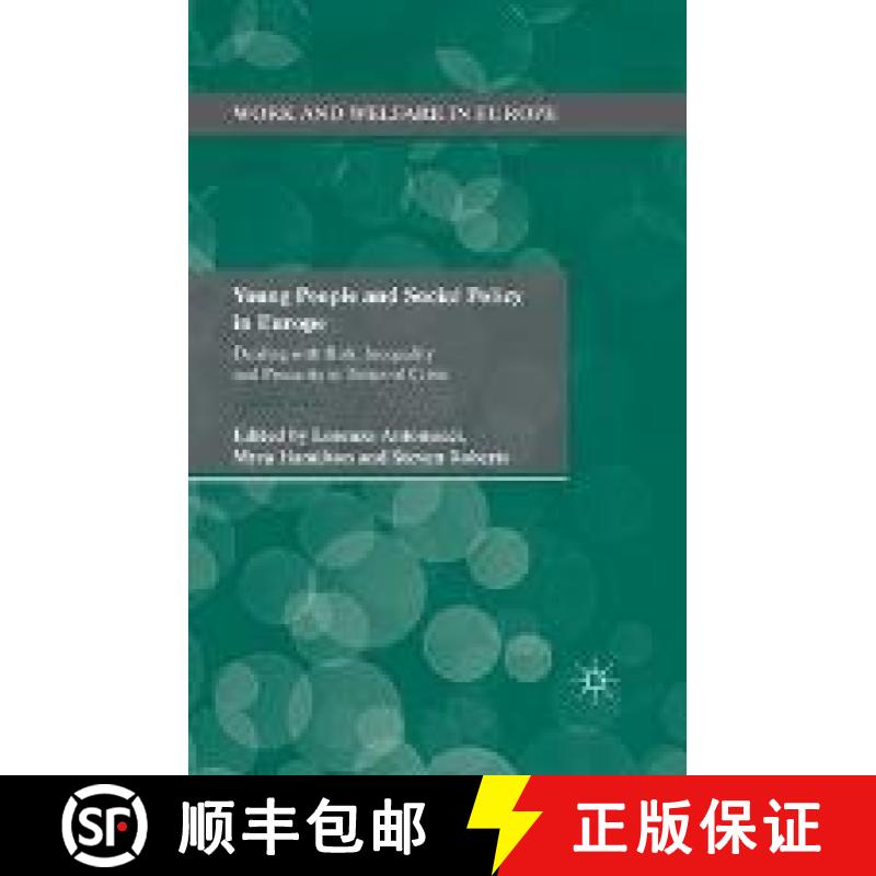 【3-4周达】Young People and Social Policy in Europe : Dealing with Risk, Inequality and Precarity in ... [9781349475285]