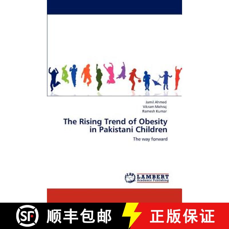 预订 The Rising Trend of Obesity in Pakistani Children [9783848409754] - 实物图