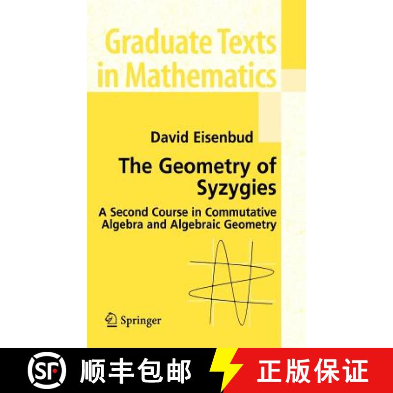 【3-4周达】The Geometry of Syzygies : A Second Course in Algebraic Geometry and Commutative Algebra [9780387222158]