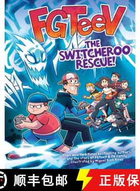 【3-4周达】Fgteev: The Switcheroo Rescue!: A Graphic Novel [9780063093010]