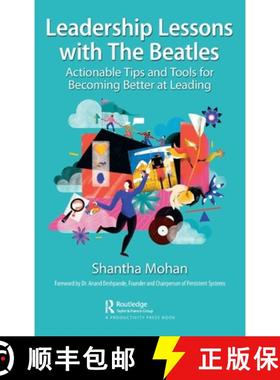 【3-4周达】Leadership Lessons with The Beatles: Actionable Tips and Tools for Becoming Better at Leading [9781032212586]