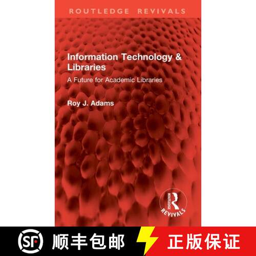 【3-4周达】Information Technology & Libraries: A Future for Academic Libraries [9781032827254]