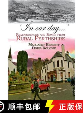 【3-4周达】'In our day...': Reminiscences and Songs from Rural Perthshire [9781907676420]