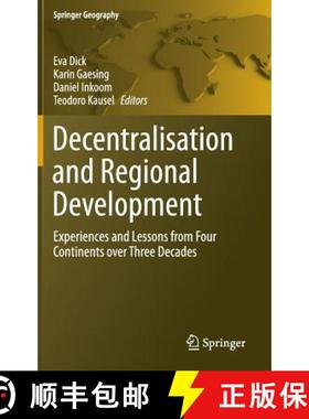 【3-4周达】Decentralisation and Regional Development: Experiences and Lessons from Four Continents Ov... [9783319293653]
