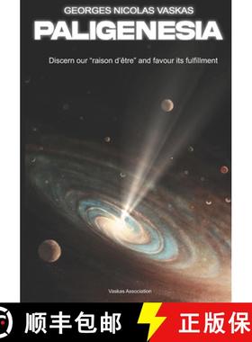 预订 Paligenesia: Discern our raison d'être and favour its fulfillment [9782952237338]