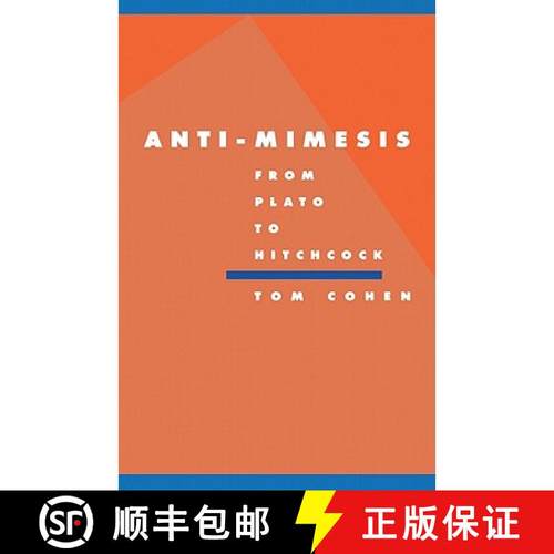 【3-4周达】Anti-Mimesis from Plato to Hitchcock: - Anti-Mimesis from Plato to Hitchcock [9780521465847]