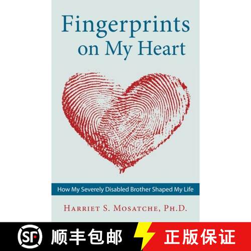 【3-4周达】Fingerprints on My Heart: How My Severely Disabled Brother Shaped My Life [9781643883021]