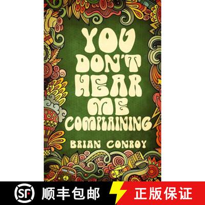 【3-4周达】You Don't Hear Me Complaining [9781732285408]