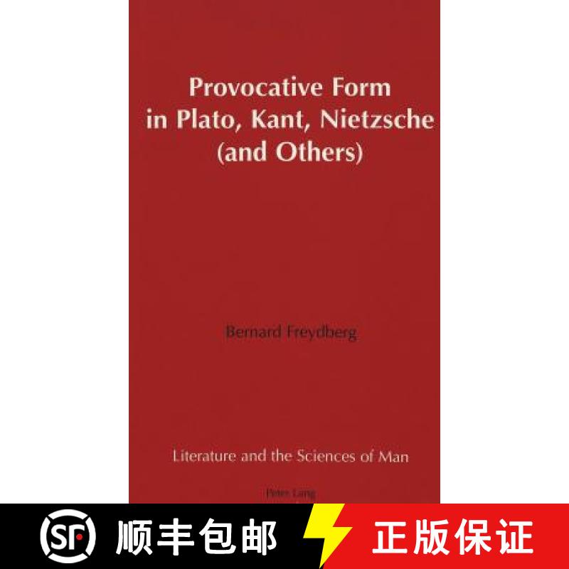 【2-3周达】Provocative Form in Plato, Kant, Nietzsche (and Others) [9780820442587]