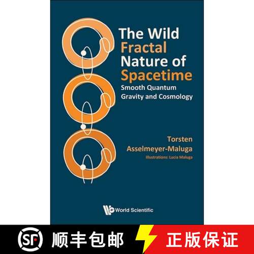 预订 精装 Wild Fractal Nature Of Spacetime, The: Smooth Quantum Gravity And Cosmology [9789819808366]