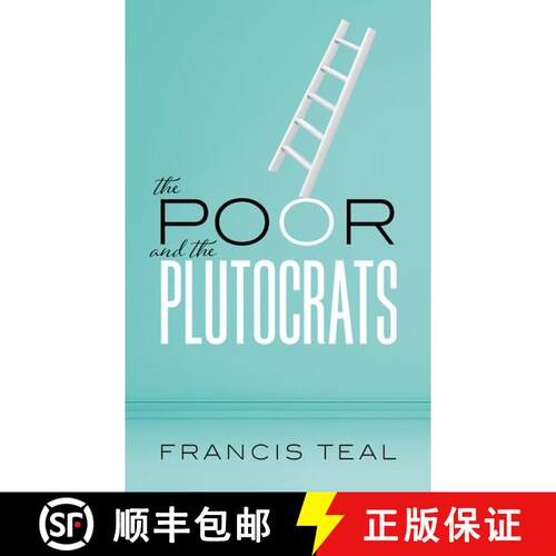 【3-4周达】精装 The Poor and the Plutocrats: From the poorest of the poor to the richest of the rich [9780198870142]