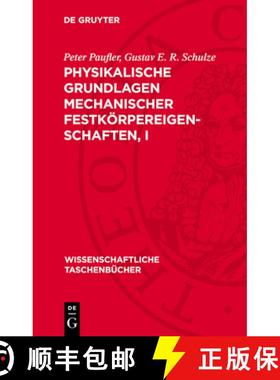 预订 Physikalische Grundlagen Mechanischer Festkörpereigenschaften, I [9783112714508]