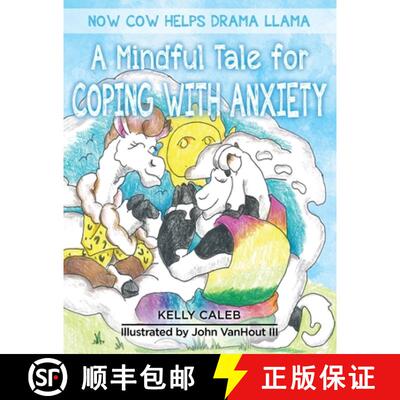 【3-4周达】Now Cow Helps Drama Llama: A Mindful Tale for Coping with Anxiety [9781733378307]
