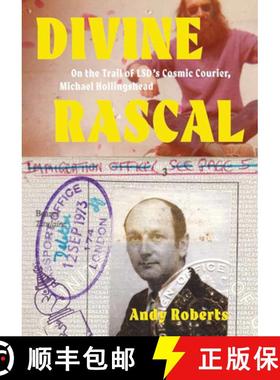 【3-4周达】Divine Rascal: On the Trail of LSD's Cosmic Courier, Michael Hollingshead [9781907222788]
