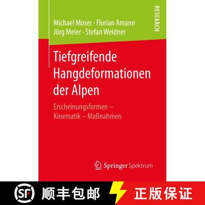 【3-4周达】Tiefgreifende Hangdeformationen der Alpen : Erscheinungsformen - Kinematik - Maßnahmen (1... [9783658169237]