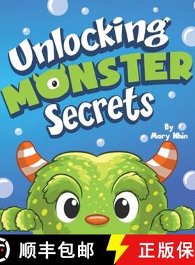 预订 Unlocking Monster Secrets: A Rhyming Read Aloud About Fear of the Dark, Perfect for Halloween [9781637319567]