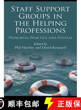 【3-4周达】Staff Support Groups in the Helping Professions: Principles, Practice and Pitfalls [9780415447737]