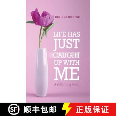 【3-4周达】Life Has Just Caught Up with Me: A Collection of Poetry [9781639370450]