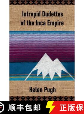 【3-4周达】Intrepid Dudettes of the Inca Empire [9798201548223]