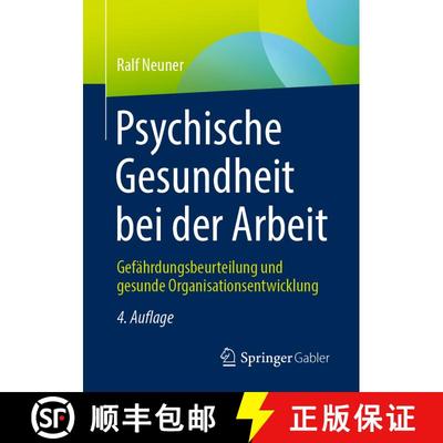 【3-4周达】Psychische Gesundheit bei der Arbeit : Gefährdungsbeurteilung und gesunde Organisationsen... [9783658349738]