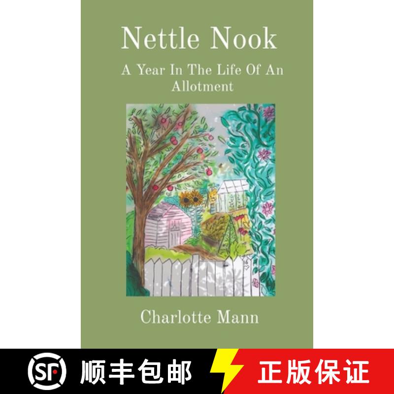 【2-3周达】Nettle Nook: A Year In The Life Of An Allotment [9781399923682]