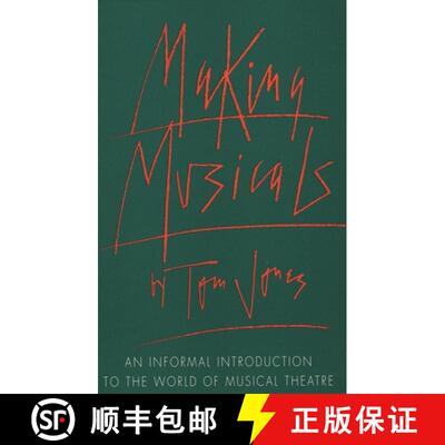【3-4周达】Making Musicals : An Informal Introduction to the World of Musical Theater [9780879100957]