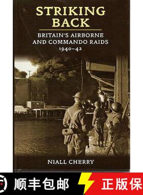 【3-4周达】Striking Back: Britain's Airborne and Commando Raids 1940-42 [9781906033415]