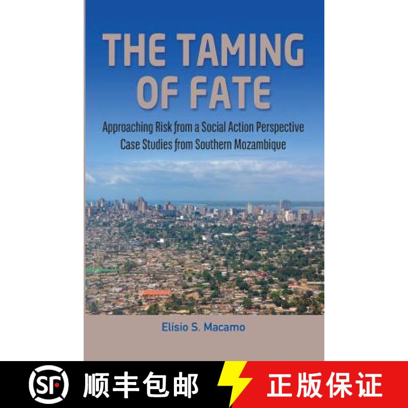 【2-3周达】The Taming of Fate: Approaching Risk from a Social Action Perspective Case Studies from So... [9782869787193]