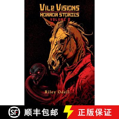 【3-4周达】Vile Visions: Horror Stories: Volume 2 [9798230858898]