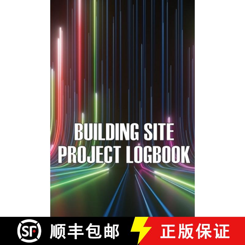 预订 Building Site Daily Logbook: Perfect Gift for Foremen or Site Manager Construction Site Daily Tr... [9783986082406]