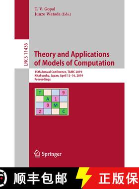 【3-4周达】Theory and Applications of Models of Computation : 15th Annual Conference, TAMC 2019, Kita... [9783030148119]