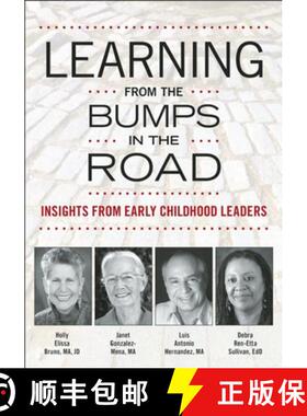 预订 Learning from the Bumps in the Road : Insights from Early Childhood Leaders [9781605542065]
