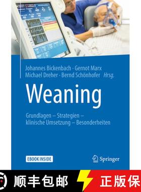【3-4周达】Weaning: Grundlagen - Strategien - Klinische Umsetzung - Besonderheiten [9783662497944]