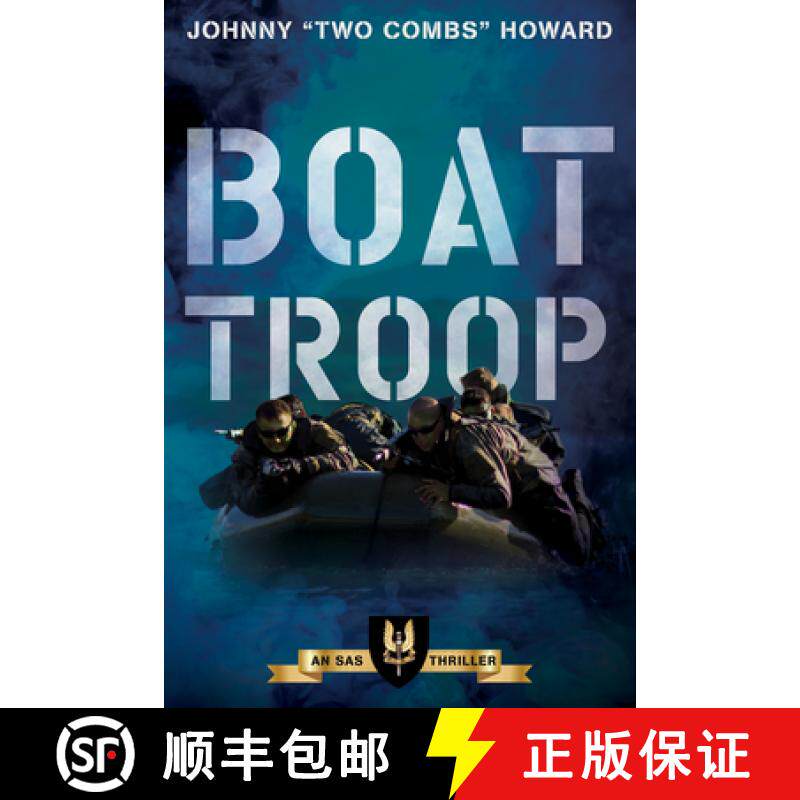 【3-4周达】Boat Troop : An SAS Thriller [9781493066223]