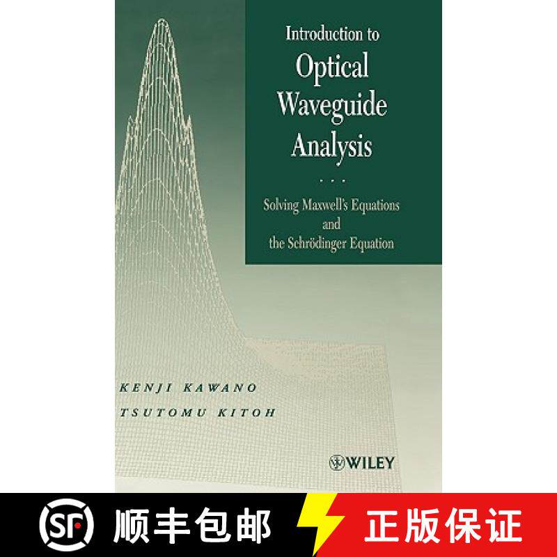 【3-4周达】Introduction To Optical Waveguide Analysis: Solving Maxwell'S Equations And The Schrodinge... [9780471406341]