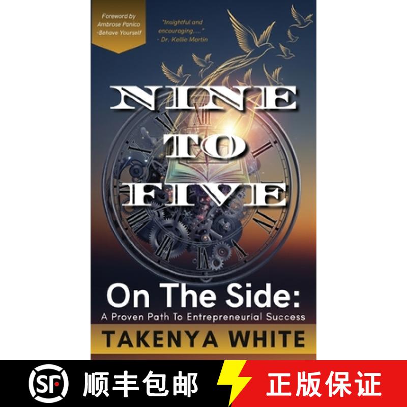 【3-4周达】精装 Nine To Five On The Side: A Proven Path To Entrepreneurial Success [9798994408803]