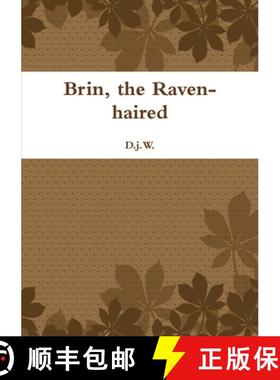 【3-4周达】Brin, the Raven-haired [9781447884583]