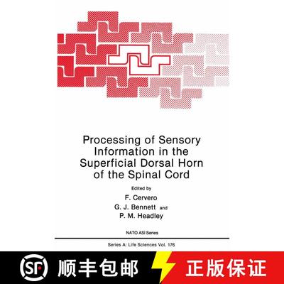 【3-4周达】Processing of Sensory Information in the Superficial Dorsal Horn of the Spinal Cord [9781461281016]