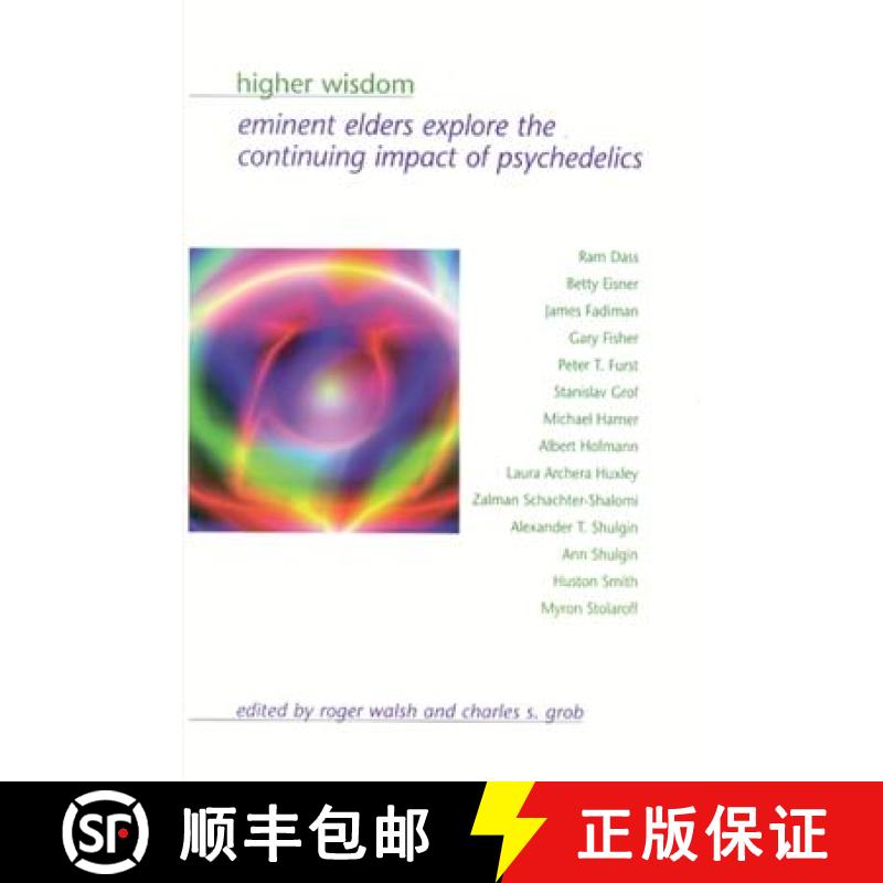 【3-4周达】Higher Wisdom: Eminent Elders Explore the Continuing Impact of Psychedelics [9780791465172]