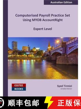 【3-4周达】Computerised Payroll Practice Set Using MYOB AccountRight: Australian Edition [9780994598820]