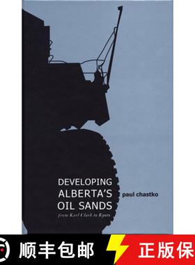 预订 Developing Alberta's Oil Sands: From Karl Clark to Kyoto [9781552382448]