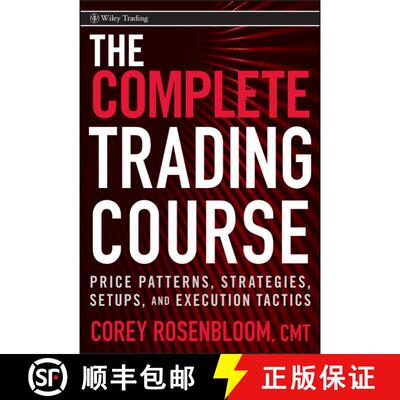 【3-4周达】精装 The Complete Trading Course: Price Patterns, Strategies, Setups, And Execution Tactic... [9780470594599]