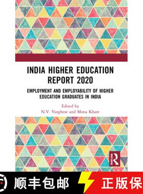 【3-4周达】India Higher Education Report 2020: Employment and Employability of Higher Education Gradu... [9780367745301]