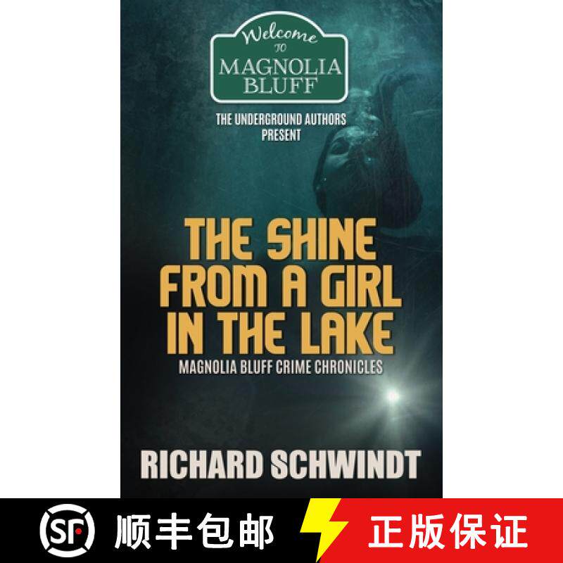 【3-4周达】The Shine from a Girl in the Lake: Magnolia Bluff Crime Chronicles [9781989240182]