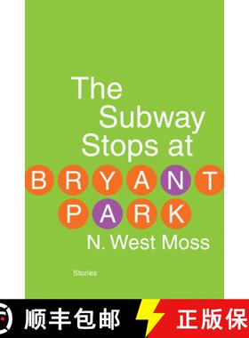 【3-4周达】The Subway Stops at Bryant Park [9781935248910]