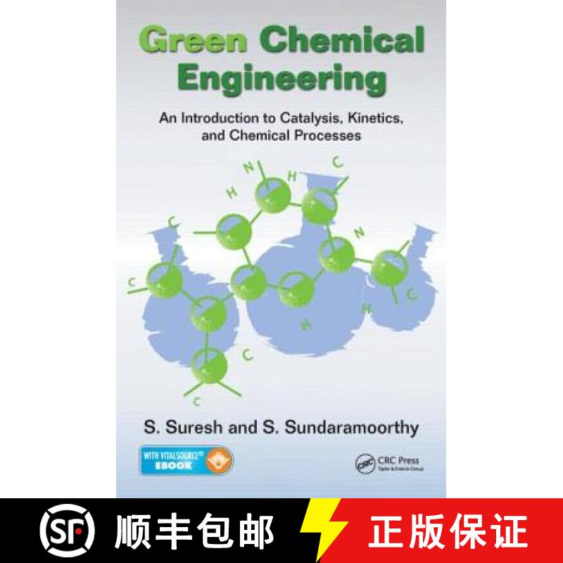 【3-4周达】Green Chemical Engineering: An Introduction to Catalysis, Kinetics, and Chemical Processes [9781466558830]