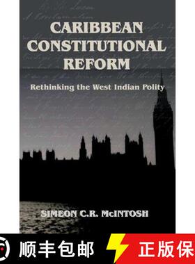 【3-4周达】Caribbean Constitutional Reform: Rethinking the West Indian Polity [9789768167286]