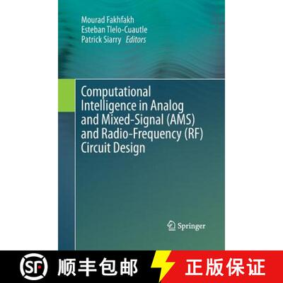 【3-4周达】Computational Intelligence in Analog and Mixed-Signal (AMS) and Radio-Frequency (RF) Circu... [9783319373102]